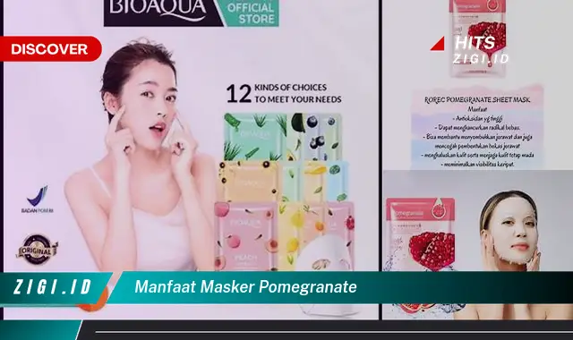 Ketahui 5 Manfaat Masker Pomegranate yang Bikin Kamu Penasaran
