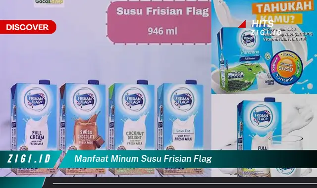 5 Manfaat Minum Susu Frisian Flag yang Jarang Diketahui