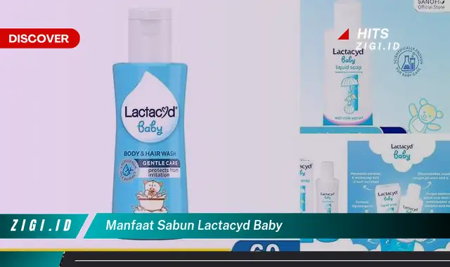 Ketahui Manfaat Lactacyd Baby yang Wajib Kamu Intip