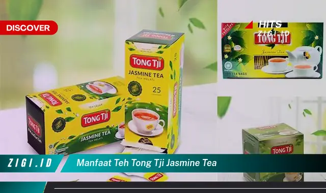 Temukan Manfaat Teh Tong Tji Jasmine Tea yang Bikin Kamu Penasaran