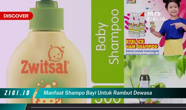 Ketahui 5 Manfaat Shampo Bayi untuk Rambut Dewasa yang Wajib Kamu Intip