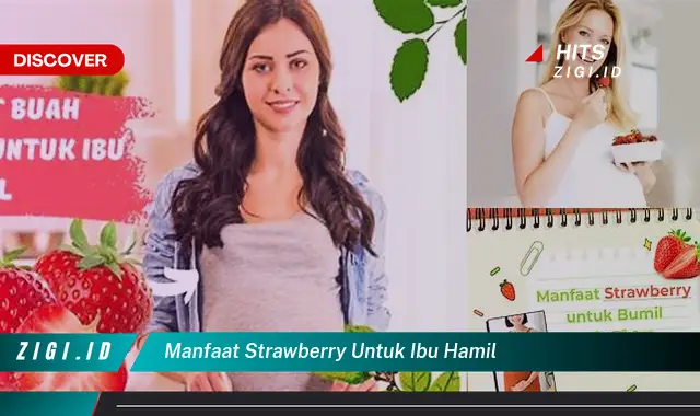 Temukan Manfaat Strawberry untuk Ibu Hamil yang Wajib Kamu Tahu