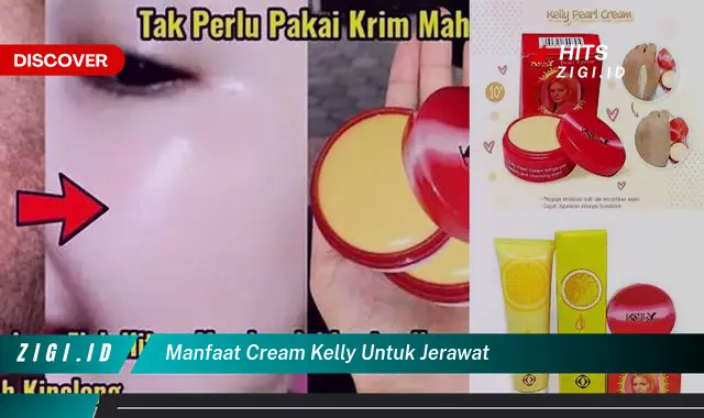 Temukan 5 Manfaat Cream Kelly untuk Jerawat yang Wajib Kamu Ketahui