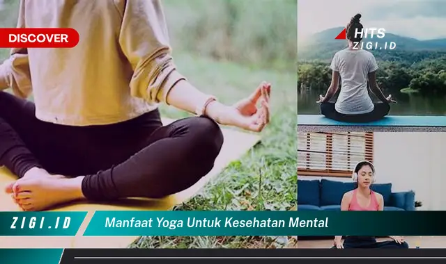 Temukan Manfaat Yoga untuk Kesehatan Mental yang Jarang Diketahui!