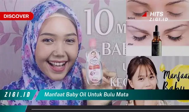 Temukan 5 Manfaat Baby Oil Untuk Bulu Mata yang Wajib Kamu Ketahui