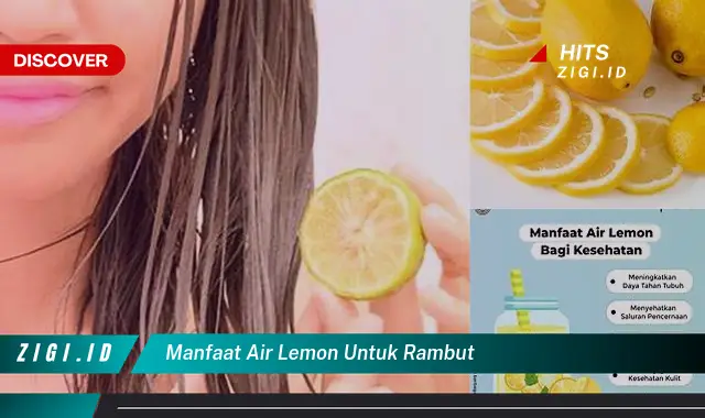 Ketahui Manfaat Air Lemon untuk Rambut yang Jarang Diketahui