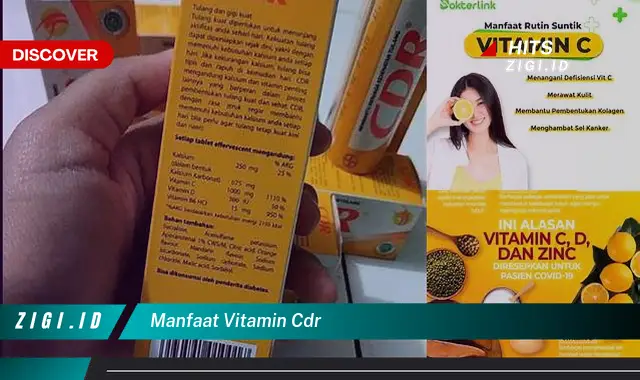 Temukan 5 Manfaat Vitamin CDR yang Jarang Diketahui dan Wajib Kamu Intip!