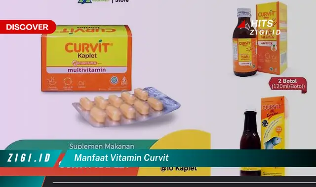 Ketahui 5 Manfaat Vitamin Curvit yang Jarang Diketahui