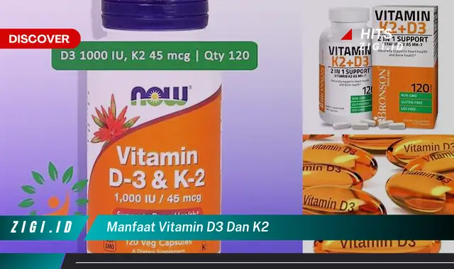 Temukan Manfaat Vitamin D3 dan K2 yang Bikin Kamu Penasaran