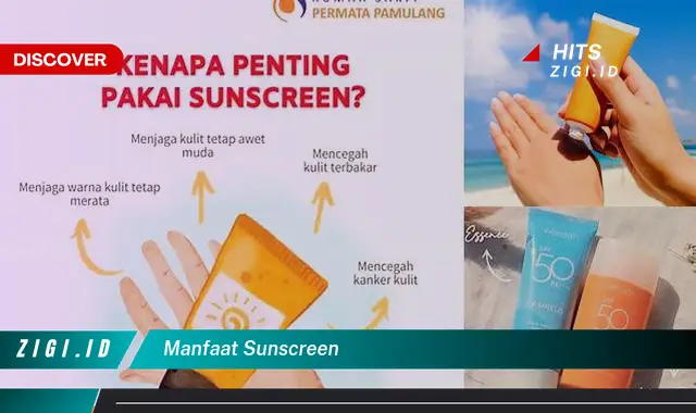 Ketahui 7 Manfaat Sunscreen Jarang Diketahui, Bikin Kamu Penasaran!