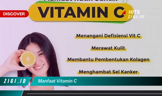 Intip 7 Manfaat Vitamin C yang Wajib Kamu Tahu – Discover